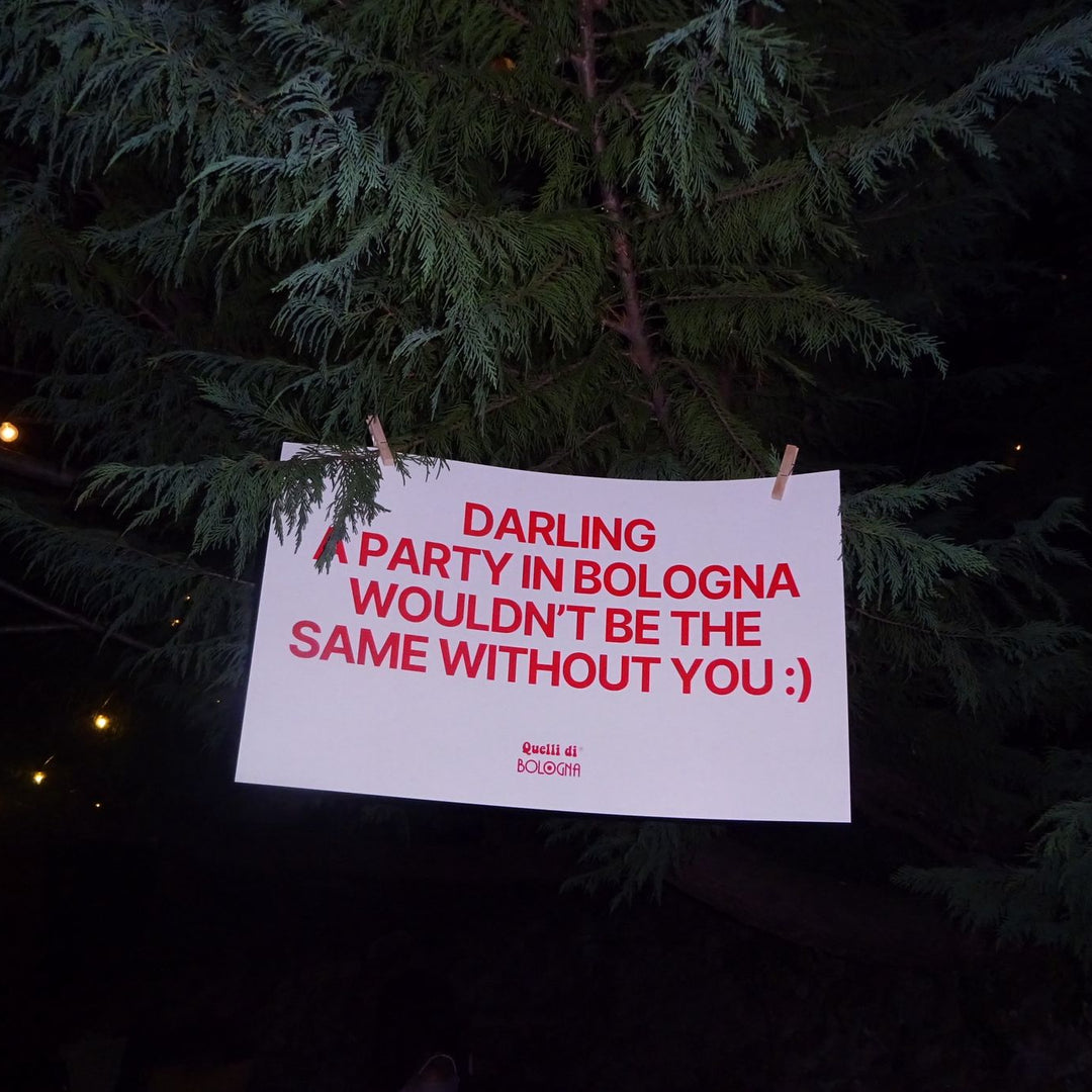 A PARTY IN BOLOGNA WITH YOU