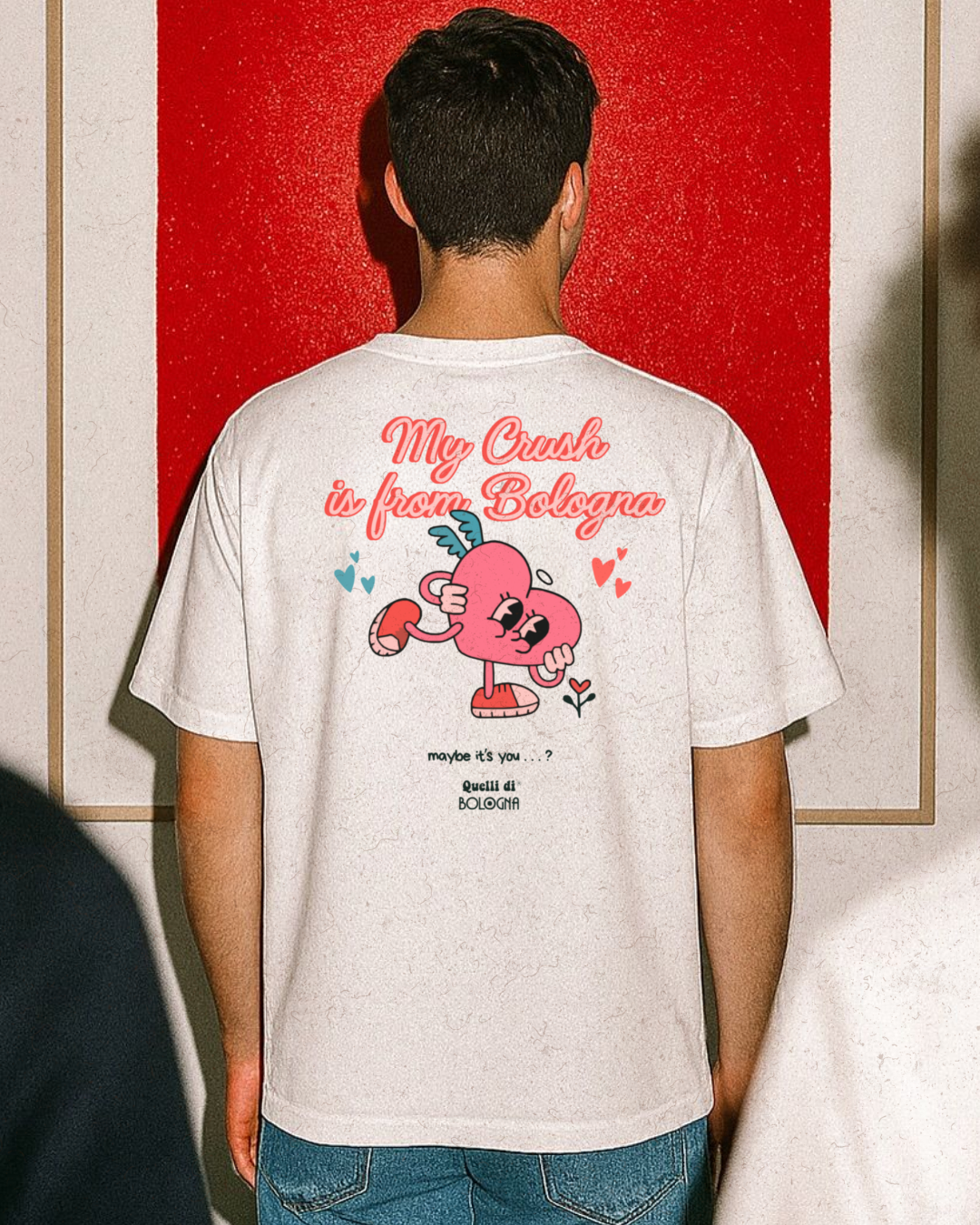 MY CRUSH IS FROM BOLOGNA